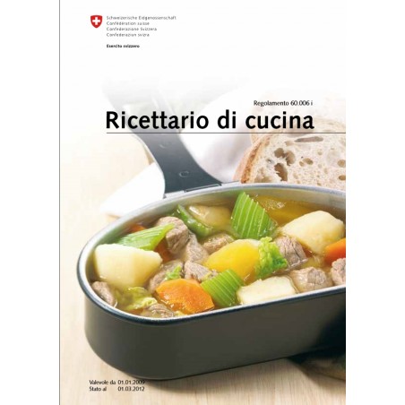 Esercito Svizzero - Ricettario di cucina Esercito Svizzero - Ricettario di cucina