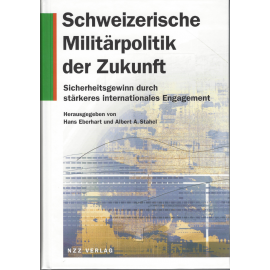 Schweizerische Militärpolitik der Zukunft