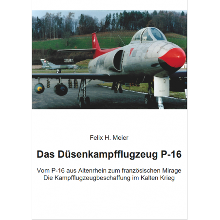 Das Düsenkampfflugzeug P-16 Das Düsenkampfflugzeug P-16