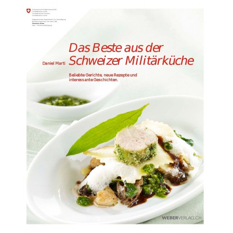 Das Beste aus der Schweizer Militärküche (Taschenbuch) Das Beste aus der Schweizer Militärküche (Taschenbuch)