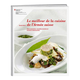 Le meilleur de la cuisine de l’armée Suisse