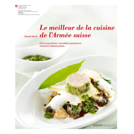 Le meilleur de la cuisine de l’armée Suisse